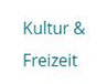 Kultur & Freizeit